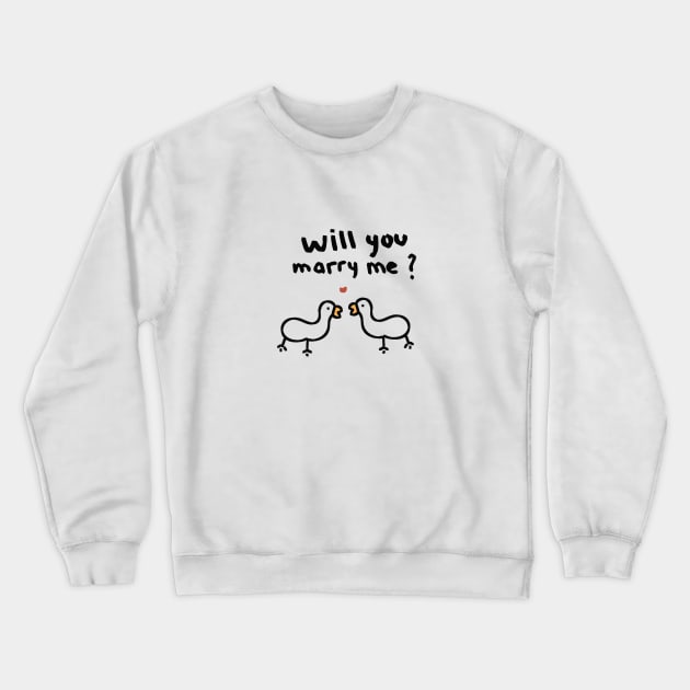 Will you marry me Crewneck Sweatshirt by Niremme